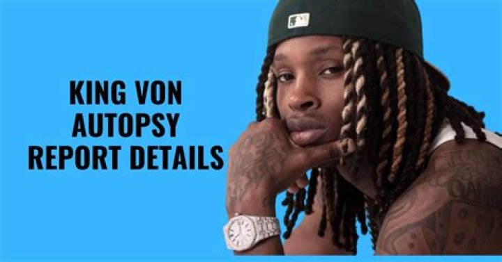 King Von's Autopsy Report: A Detailed Look