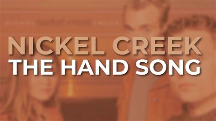 The Enchanting Melodies Of "The Hand Song" By Nickel Creek