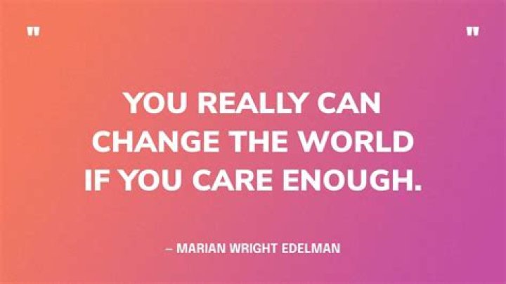 Unforgettable Quotes About The Power Of Caring