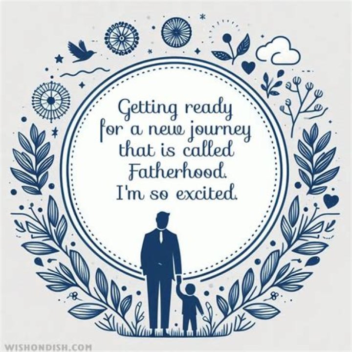 Unforgettable Quotes On The Journey To Fatherhood