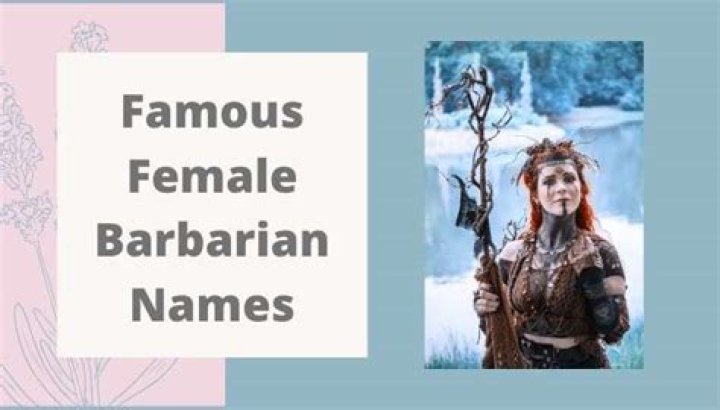 Unleashing The Spirit Of The Wild: A Guide To Female Barbarian Names