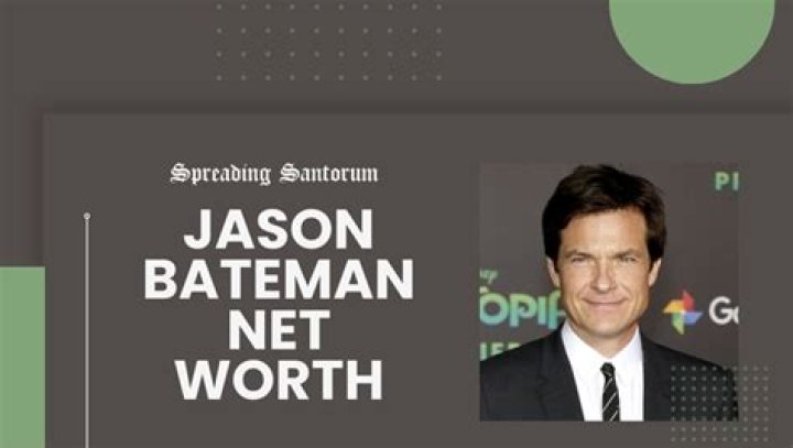 Unveiling The Wealth Of Jason Bateman: A Look Into His Net Worth